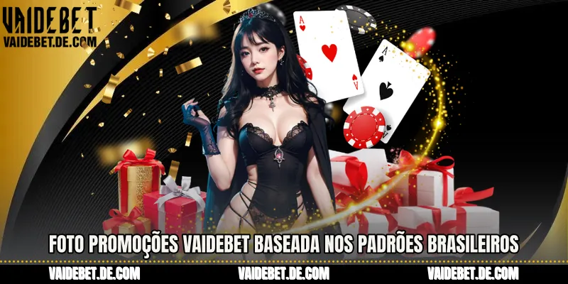 Foto Promoções Vaidebet baseada nos padrões brasileiros