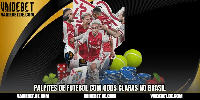 Palpites de Futebol com odds claras no Brasil 