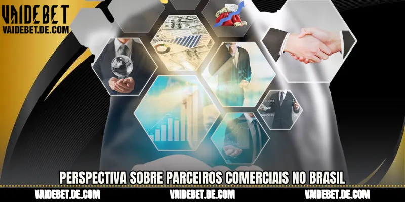 Perspectiva sobre Parceiros Comerciais no brasil