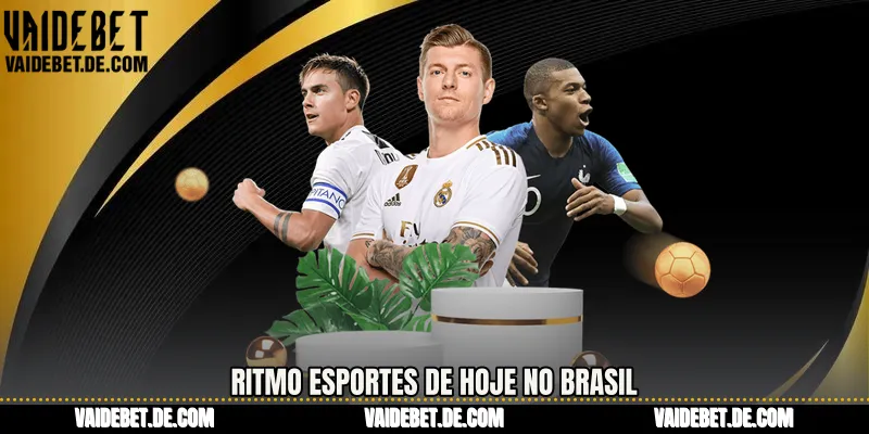 Ritmo Esportes de Hoje no brasil